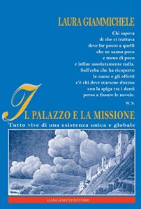 Download Il Palazzo e la missione: Tutto vive di una esistenza unica e globale (Italian Edition) pdf, epub, ebook