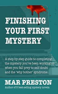 Download Finishing Your First Mystery (Writing Your First Mystery Book 4) pdf, epub, ebook