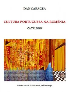 Download Cultura Portuguesa na Roménia: Catálogo (Portuguese Edition) pdf, epub, ebook