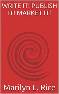 Download WRITE IT! PUBLISH IT! MARKET IT! pdf, epub, ebook