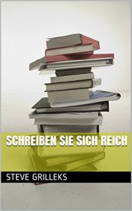Download Schreiben Sie sich reich (German Edition) pdf, epub, ebook