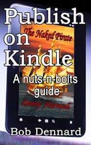 Download Publish on Kindle: A nuts-n-bolts guide pdf, epub, ebook