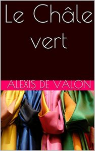 Download Le Châle vert (French Edition) pdf, epub, ebook