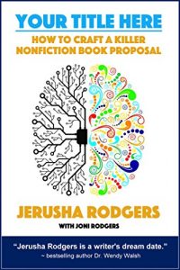 Download Your Title Here: How to Craft a Killer Nonfiction Book Proposal pdf, epub, ebook