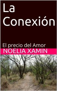 Download La Conexión: El precio del Amor (Spanish Edition) pdf, epub, ebook