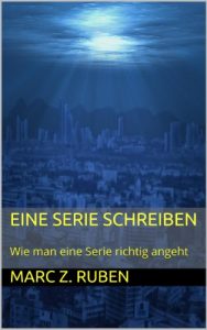 Download Eine Serie schreiben: Wie man eine Serie richtig angeht (German Edition) pdf, epub, ebook