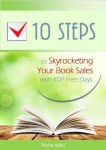 Download 10 Steps to Skyrocketing Your Book Sales with KDP Free Days pdf, epub, ebook