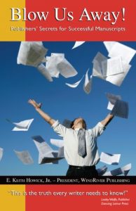 Download Blow Us Away!  Publishers’ Secrets for Successful Manuscripts pdf, epub, ebook