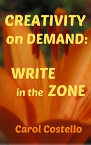 Download Creativity on Demand: Write in the Zone pdf, epub, ebook