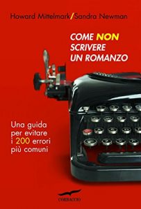 Download Come non scrivere un romanzo (Saggi) (Italian Edition) pdf, epub, ebook