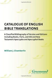 Download Catalogue of English Bible Translations: A Classified Bibliography of Versions and Editions Including Books, Parts, and Old and New Testament Apocrypha … and Indexes in Religious Studies) pdf, epub, ebook