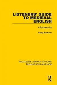 Download Listeners’ Guide to Medieval English: A Discography (Routledge Library Edition: The English Language) pdf, epub, ebook