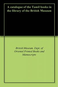 Download A catalogue of the Tamil books in the library of the British Museum pdf, epub, ebook