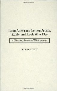 Download Latin American Women Artists, Kahlo and Look Who Else: A Selective, Annotated Bibliography (Art Reference Collection) pdf, epub, ebook