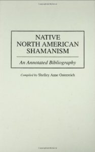 Download Native North American Shamanism: An Annotated Bibliography (Bibliographies and Indexes in American History) pdf, epub, ebook