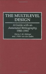 Download The Multilevel Design: A Guide with an Annotated Bibliography, 1980-1993: A Guide with an Annotated Bibliography, 1980-93 (Bibliographies and Indexes in Sociology) pdf, epub, ebook