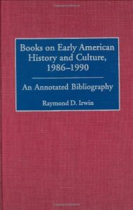 Download Books on Early American History and Culture, 1986-1990: An Annotated Bibliography (Bibliographies and Indexes in American History) pdf, epub, ebook