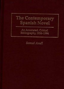 Download The Contemporary Spanish Novel: An Annotated, Critical Bibliography, 1936-1994: An Annotated, Critical Bibliography, 1936-94 (Bibliographies and Indexes in World Literature) pdf, epub, ebook