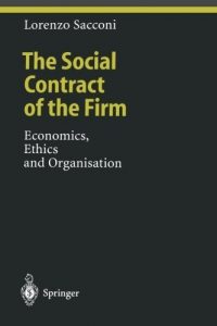Download The Social Contract of the Firm: Economics, Ethics and Organisation (Ethical Economy) pdf, epub, ebook