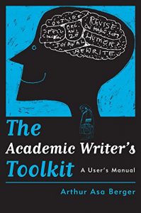Download The Academic Writer’s Toolkit: A User’s Manual pdf, epub, ebook