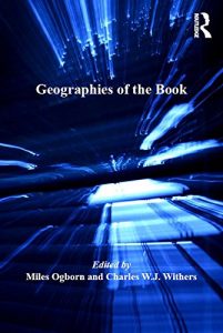 Download Geographies of the Book pdf, epub, ebook