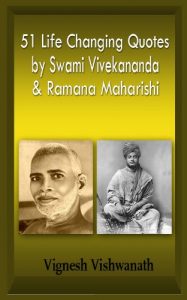 Download 51 life changing quotes by swami vivekananda and ramana maharishi (bonus quotes by  J Krishnamurthi). pdf, epub, ebook