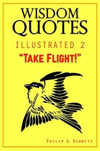 Download Wisdom Quotes Illustrated 2: TAKE FLIGHT! pdf, epub, ebook