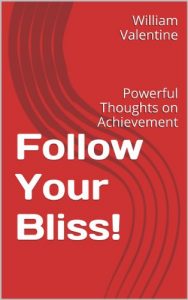 Download Follow Your Bliss!: Powerful Thoughts on Achievement pdf, epub, ebook