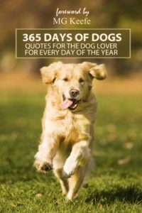Download 365 Days of Dogs: Quotes for the Dog Lover for every day of the year (Annotated) (365 Days of Happiness) pdf, epub, ebook