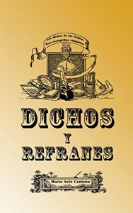 Download Dichos y Refranes (Spanish Edition) pdf, epub, ebook
