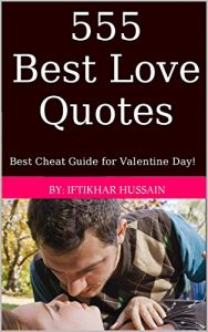 Download 555 Best Love Quotes: Best Cheat Guide for Valentine Day! pdf, epub, ebook