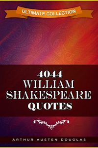 Download 4044 William Shakespeare Quotes (Ultimate Collection) pdf, epub, ebook