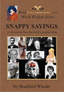 Download Snappy Sayings: wit & wisdom from the world’s greatest minds (wit & wisdom series Book 1) pdf, epub, ebook