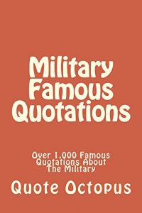 Download Military Famous Quotations pdf, epub, ebook