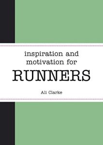 Download Inspiration and Motivation for Runners pdf, epub, ebook