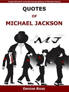 Download Quotes Of Michael Jackson: Inspirational & motivational quotations of Michael Jackson pdf, epub, ebook