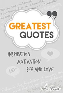 Download Quotes: Greatest Love   I   Inspiration  I   Motivation   I   Sex pdf, epub, ebook