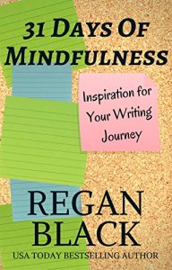 Download 31 Days of Mindfulness: Inspiration For Your Writing Journey pdf, epub, ebook