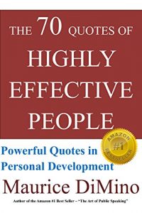 Download The 70 Quotes of Highly Effective People: Powerful Quotes in Personal Development pdf, epub, ebook