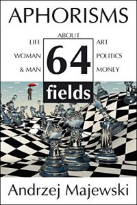 Download Aphorisms – quotations about: life, art, woman&man, politics and money: 64 fields pdf, epub, ebook