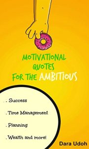 Download Motivational Quotes for the Ambitious pdf, epub, ebook