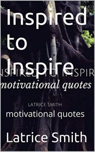 Download Inspired to Inspire: motivational quotes pdf, epub, ebook