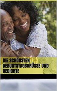 Download Die schönsten Geburtstagsgrüße und Gedichte (German Edition) pdf, epub, ebook