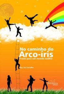 Download No Caminho do Arco-íris: frases para um mundo melhor (Portuguese Edition) pdf, epub, ebook