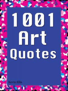 Download Quotes Art Quotes : 1001 Art Quotes pdf, epub, ebook