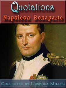 Download Quotations by Napoleon Bonaparte pdf, epub, ebook