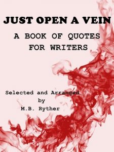 Download Just Open a Vein: A Book of Quotes for Writers pdf, epub, ebook