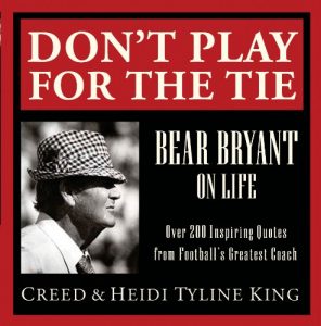 Download Don’t Play for the Tie: Bear Bryant on Life pdf, epub, ebook