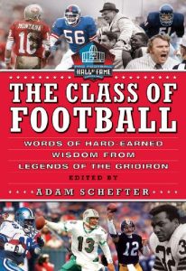 Download The Class of Football: Words of Hard-Earned Wisdom from Legends of the Gridiron pdf, epub, ebook
