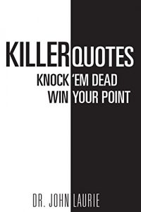 Download Killer Quotes Knock ‘Em Dead Win Your Point pdf, epub, ebook